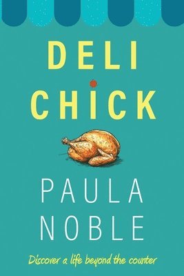 Paula Noble - Deli Chick, Häftad