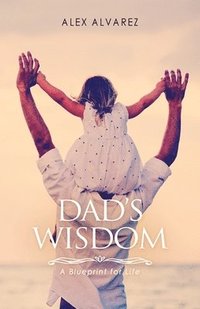 bokomslag Dad's Wisdom