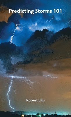 Ellis - Predicting Storms 101, Inbunden
