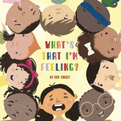 Amy Tinsey, Amy TINSEY - What's that I'm feeling?, Häftad