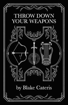 bokomslag Throw Down Your Weapons