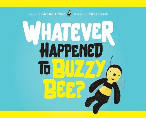 Whatever Happened to Buzzy Bee? 1