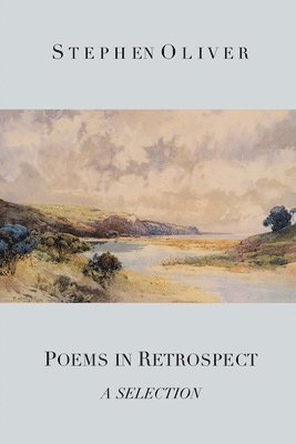 Poems in Retrospect: A Selection 1