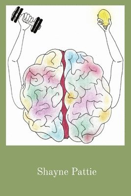 Shayne T Pattie, Shayne T. Pattie, Shellee Franssen - Learning, Häftad