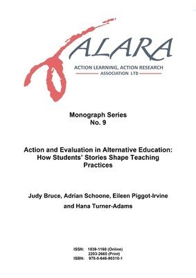 ALAR Association Monograph No. 9 Action and Evaluation in Alternative Education 1