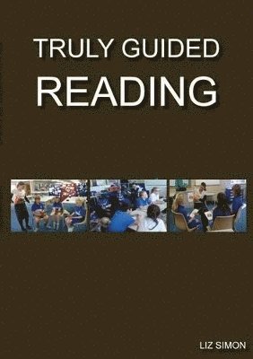 Liz Simon - Truly Guided Reading, Häftad
