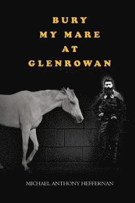 bokomslag Bury my Mare at Glenrowan