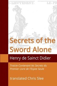 bokomslag Secrets of the Sword Alone