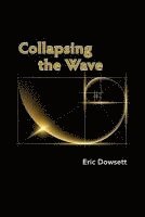 Collapsing the Wave 1