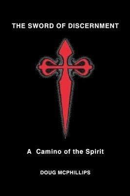 Doug Mcphillips, Doug McPhillips, DOUG McPHILLIPS, Doug McPHILLIPS - Sword of Discernment, The, Häftad