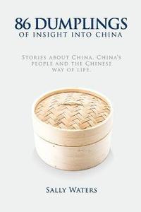 bokomslag 86 Dumplings of Insight into China