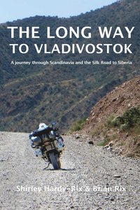 bokomslag The Long Way to Vladivostok