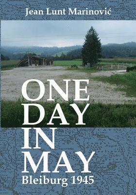 One Day in May - Bleiburg 1945 1