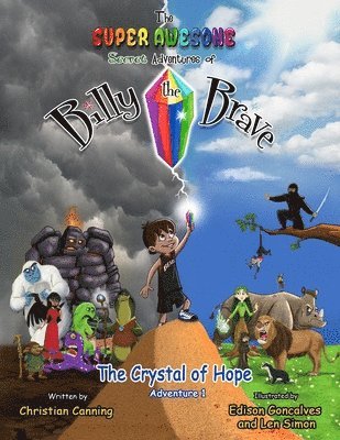 The Super Awesome Secret Adventures of Billy the Brave 1