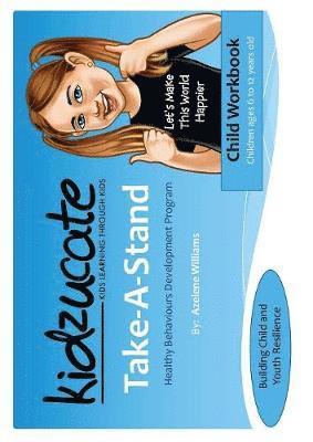 Azelene Williams - Take-A-Stand Healthy Behaviour Development Program, Häftad