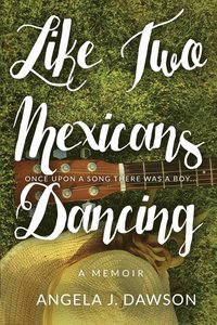bokomslag Like Two Mexicans Dancing