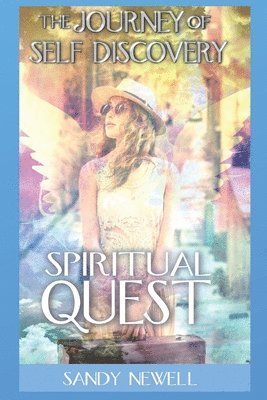 Spiritual Quest: The Journey of Self Discovery 1