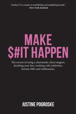 Make $#It Happen 1