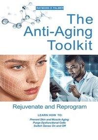 bokomslag The Anti-Aging Toolkit