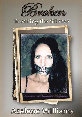 BROKEN Breaking the Silence 1