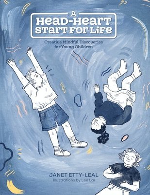 bokomslag A Head-Heart Start For Life: Creative Mindful Discoveries for Young Children