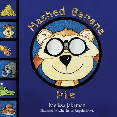 Melissa Jakeman - Mashed Banana Pie, Häftad
