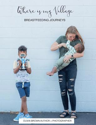 Where is my Village?: Breastfeeding Journeys 1