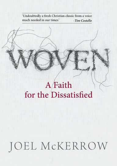 bokomslag Woven: A Faith for the Dissatisfied