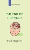 bokomslag The End of Thinking?