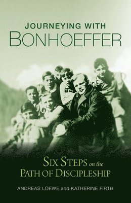 Andreas Loewe, Katherine Firth - Journeying with Bonhoeffer, Häftad
