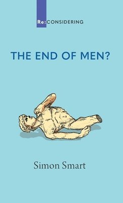 Simon Smart - The End of Men?, Häftad