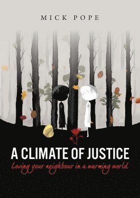 Mick Pope - Climate of Justice, Häftad