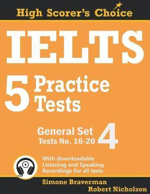 Simone Braverman, Robert Nicholson - IELTS 5 Practice Tests, General Set 4, Häftad