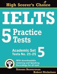 bokomslag IELTS 5 Practice Tests, Academic Set 5