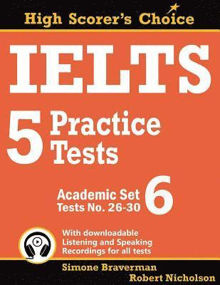 Simone Braverman, Robert Nicholson - IELTS 5 Practice Tests, Academic Set 6, Häftad