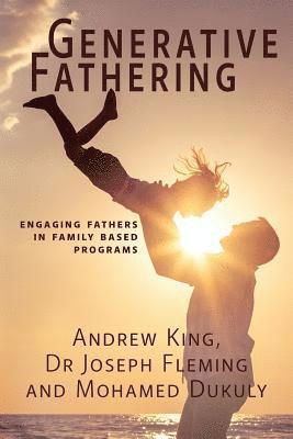 Andrew King, Joseph Fleming, Mohamed Dukuly - Generative Fathering, Häftad