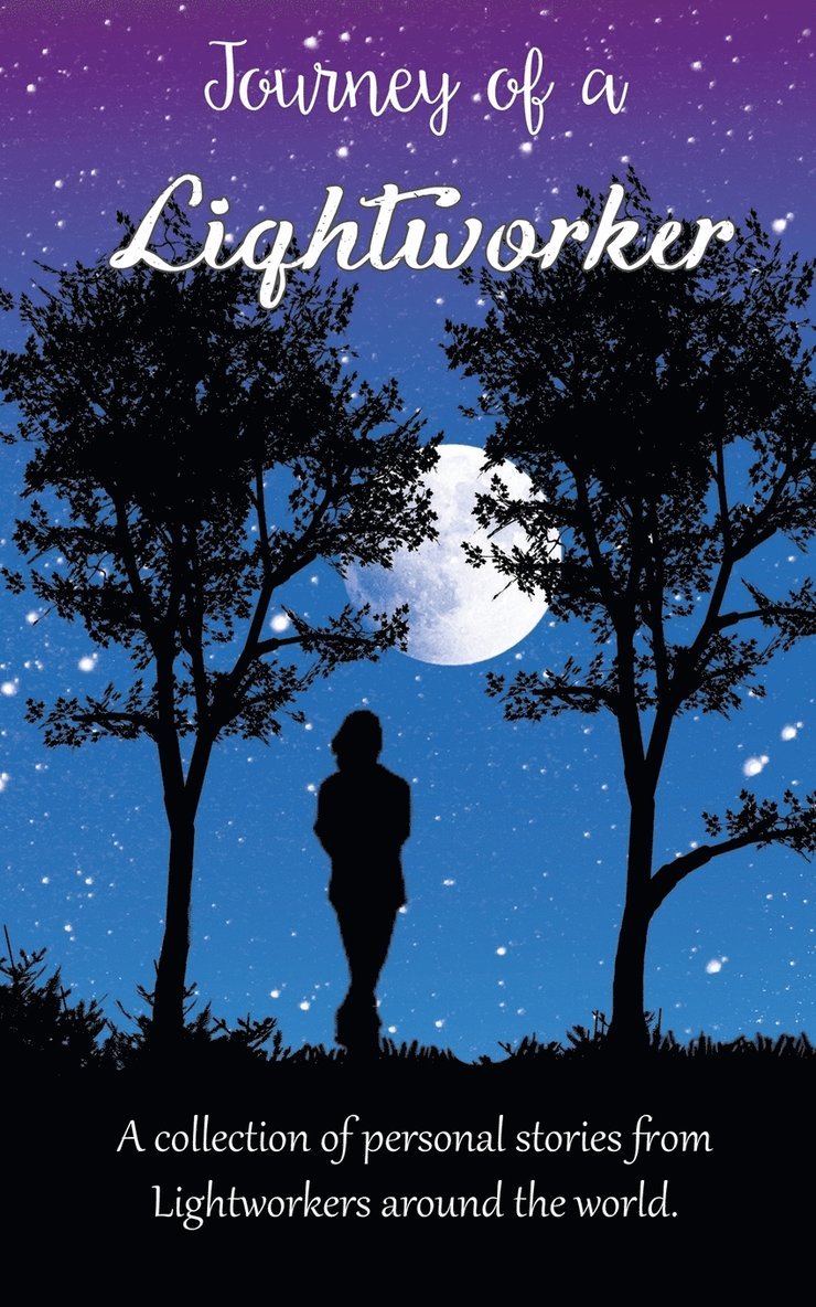 Journey of a Lightworker, Häftad. Tillgänglighet: Lägg i varukorg
