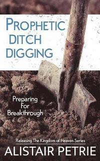 bokomslag Prophetic Ditch Digging