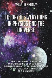 bokomslag Theory of Everything in Physics and the Universe