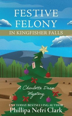 bokomslag Festive Felony in Kingfisher Falls