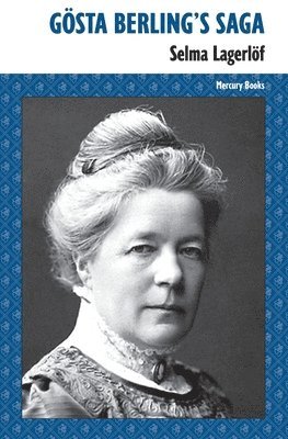 Selma Lagerlof - Gosta Berling's Saga, Häftad