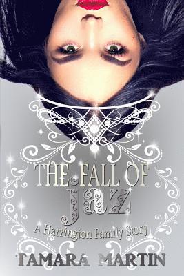 Tamara Martin - The Fall of Jaz: A Harrington Family Story, Häftad
