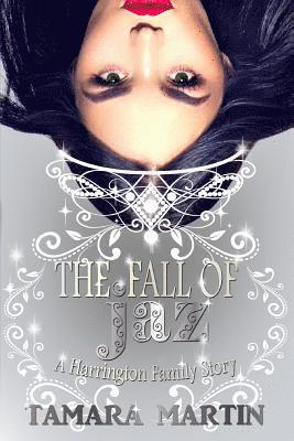 The Fall of Jaz: A Harrington Family Story 1