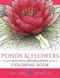 bokomslag Ponds and Flowers - Beautiful Watergardens Coloring Book