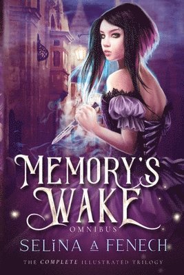 Memory's Wake Omnibus: The Complete Illustrated YA Fantasy Series 1