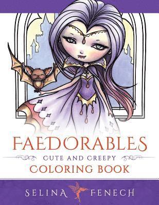 Faedorables: Cute and Creepy Coloring Book 1