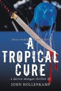 bokomslag A Tropical Cure