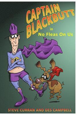 Steve Curran - Captain Blackbutt: No Fleas On Us, Häftad