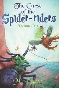 bokomslag The Curse of the Spider-riders: A Magical Adventure