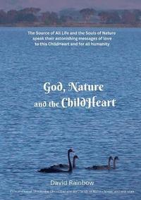 bokomslag God, Nature and the ChildHeart